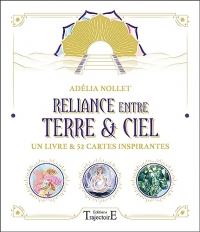 L'Oracle Reliance entre Terre & Ciel - Un livre et 52 cartes inspirantes - Coffret