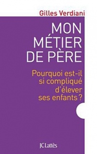 Mon métier de père