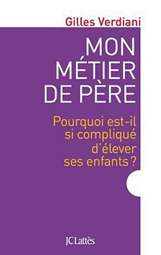 Mon métier de père