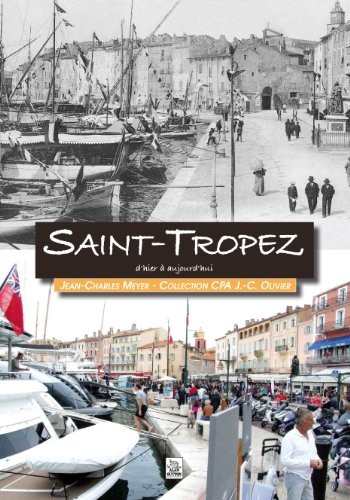 Saint-Tropez d hier à aujourd hui