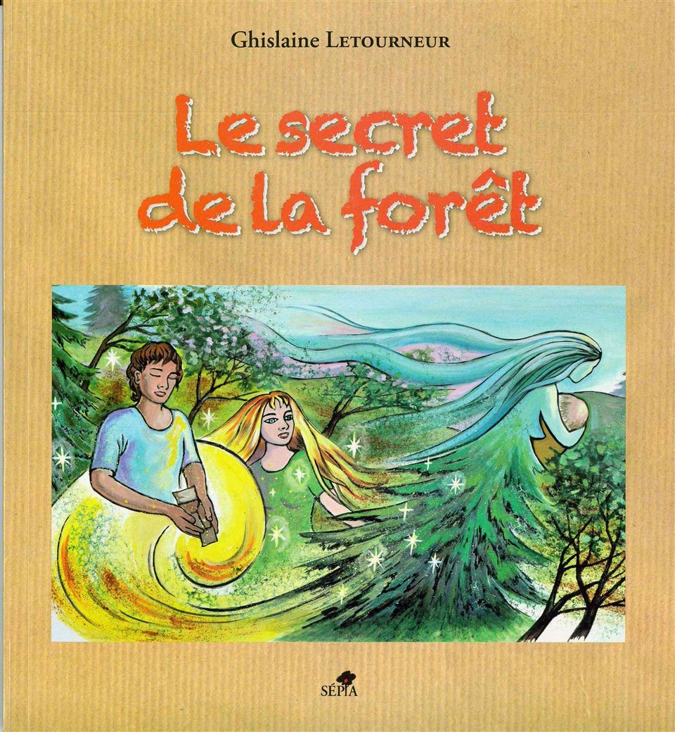 LE SECRET DE LA FORET