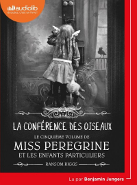 Miss Peregrine et les Enfants Particuliers - T05 - Miss Peregrine et les Enfants Particuliers 5 - la