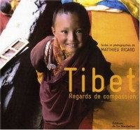 Tibet : Regards de compassion