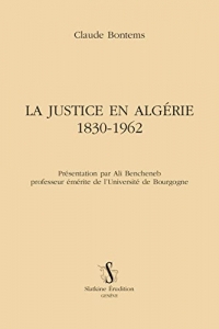La justice en Algérie: 1830-1962