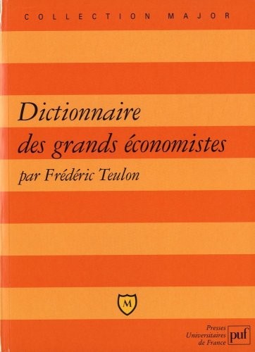 Dictionnaire des grands économistes