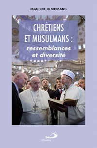 Chrétiens et musulmans : Proches et lointains