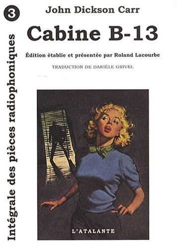 Les Pièces Radiophoniques, Tome 3 : Cabine B-13