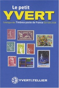 Le Petit Yvert : Catalogue de timbres-poste de France