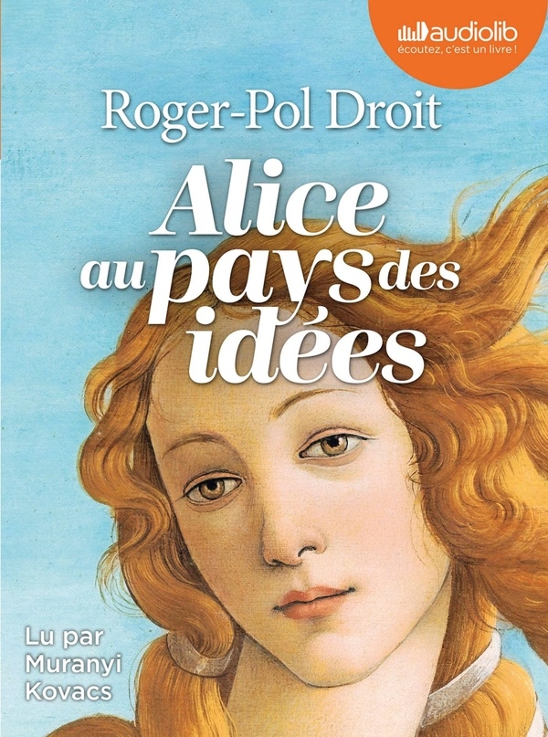 Alice au pays des idées: Livre audio 2 CD MP3