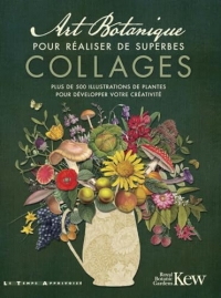 Art Botanique pour réaliser de superbes collages - plus de 500 illustrations des plantes pour dévelo
