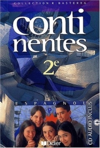 Continentes : Espagnol, 2nde (1 livre + 1 CD audio)