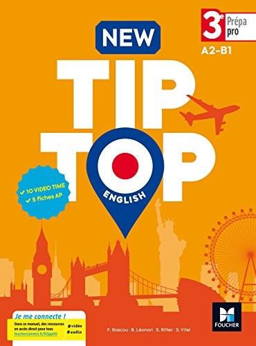 NEW TIP-TOP English 3e Prépa-Pro - Éd. 2017 - Manuel élève