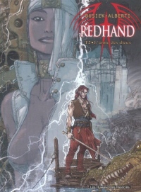 Redhand, Tome 2 : L'arme des dieux