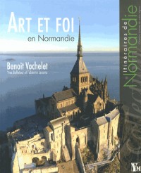 Art et foi en Normandie