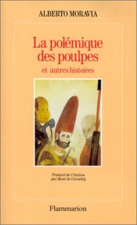 La Polémique des Poulpes et autres histoires