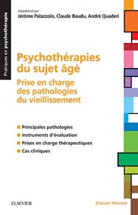 Psychothérapies du sujet âgé: Prise en charge des pathologies du vieillissement