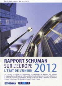 L'état de l'Union : Rapport Schuman 2012 sur l’Europe