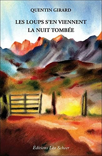 Les Loups s'en viennent la nuit tombée