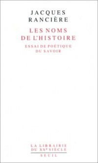 Les Noms de l'Histoire. Essai de poétique du savoir