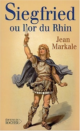 Siegfried ou l'or du Rhin