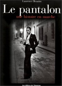 Le Pantalon, une histoire en marche