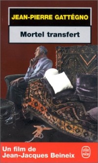 Mortel transfert