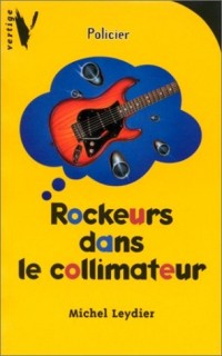 Rockeurs dans le collimateur