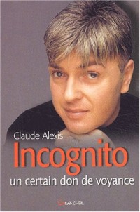Incognito - Un certain don de voyance