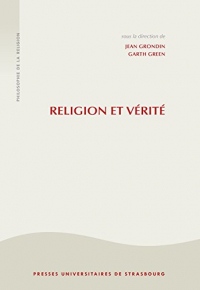 Religion et vérité : La philosophie de la religion à l'âge séculier