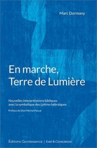 En marche, Terre de Lumière