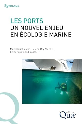 Les ports, un nouvel enjeu en écologie marine