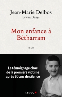 Mon enfance à Bétharram: Le témoignage choc de la première victime après 60 ans de silence