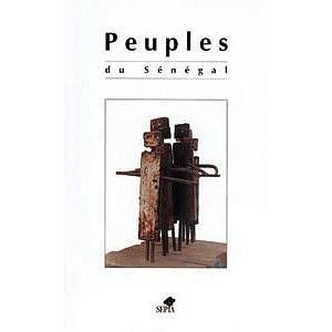 Peuples du Sénégal : Jola, Wolof, Soninké, Bassari, Sérère, Peul et Mandingue