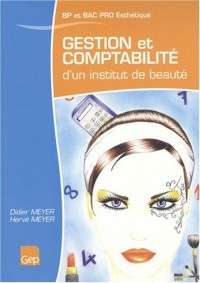 Gestion et comptabilité d'un institut de beauté BP et Bac Pro Esthétique, parfumerie, beauté