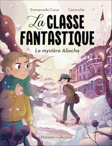 La Classe fantastique: Le mystère Aliocha