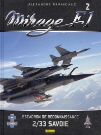 Mirage F1 : Tome 2, Escadron de reconnaissance 2/33 Savoie