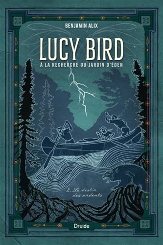 Lucy Bird v 02 Le destin des ardents