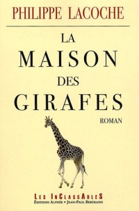 La Maison des girafes