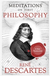 Meditations on First Philosophy: A New Translation