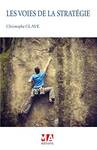Les voies de la stratégie