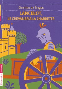 Lancelot, le chevalier à la charette