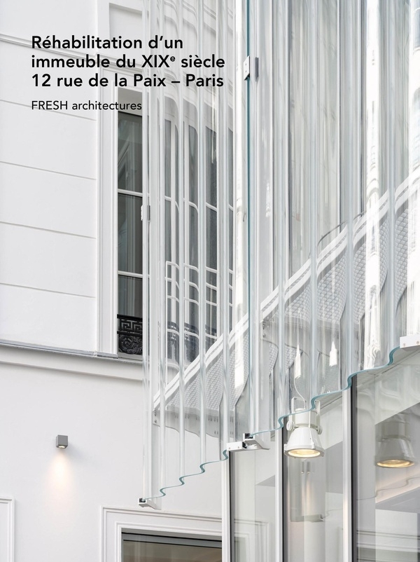 Réhabilitation d'un immeuble du XIX siècle, 12 rue de la Paix - Paris