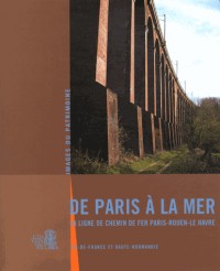 De Paris a la Mer,Ligne de Chemin de Fer Paris le Havre