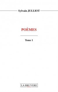 Poèmes : Tome 1