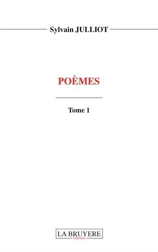 Poèmes : Tome 1