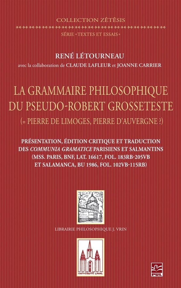 La grammaire philosophique du pseudo-Robert Grosseteste: Les Communia gramatice parisiens et salmantins