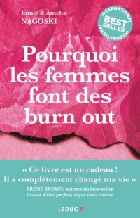 Burnout des femmes: Le guide pour en finir avec le cercle infernal du stress