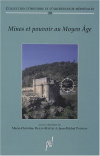 Mines et pouvoir au Moyen Age