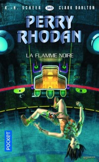 Perry Rhodan n°343 - La Flamme noire