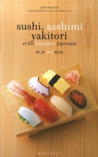 Sushi, sashimi, yakitori.
